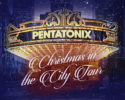 PENTATONIX at Nationwide Arena!