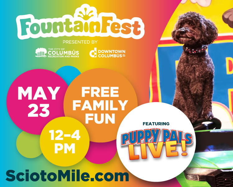 Colorful FountainFest poster with rainbow gradient background, large circles showing May 23, 12–4 PM, and Free Family Fun; features Puppy Pals Live and SciotoMile.com.